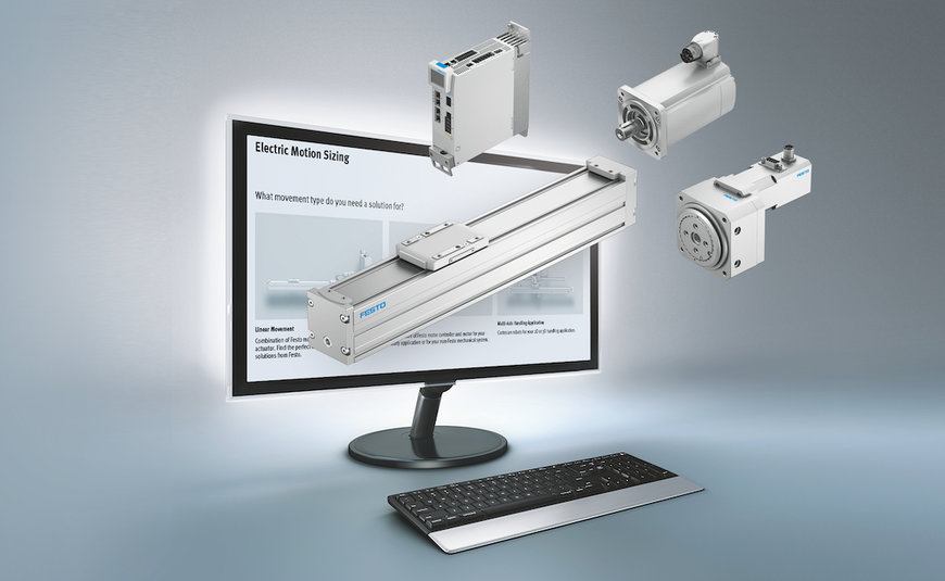 New Electric Motion Sizing Tool from Festo offers quick and simple selection of optimum product solutions